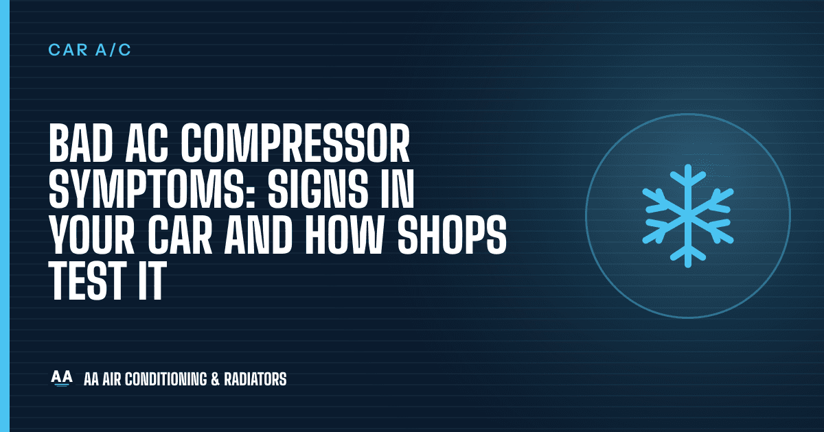 Car A/C guide: signs of a bad A/C compressor, from AA Air Conditioning & Radiators
